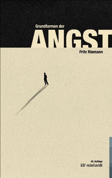 Grundformen der Angst - Fritz Riemann