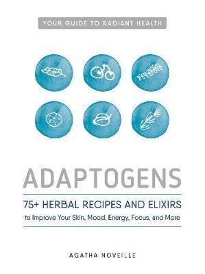 Adaptogens - Agatha Noveille