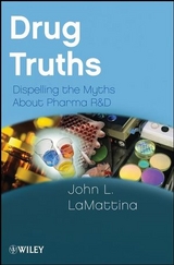 Drug Truths - John L. LaMattina