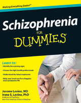 Schizophrenia For Dummies - Jerome Levine, Irene S. Levine