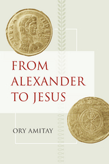 From Alexander to Jesus - Ory Amitay