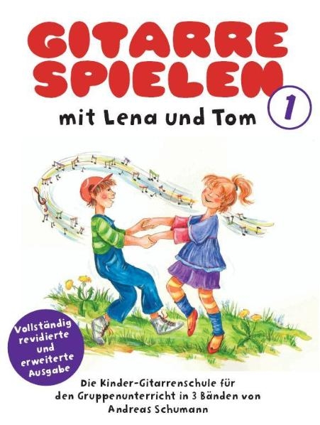 Gitarre Spielen mit Lena & Tom - Band 1 - Andreas Schumann