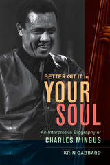 Better Git It in Your Soul - Krin Gabbard