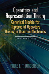 Operators and Representation Theory -  Palle E.T. Jorgensen