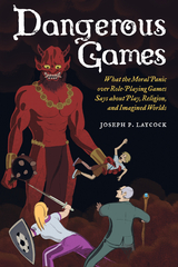 Dangerous Games - Joseph P. Laycock