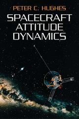 Spacecraft Attitude Dynamics -  Peter C. Hughes