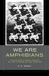 We Are Amphibians - R. S. Deese