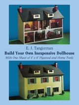 Build Your Own Inexpensive Dollhouse -  E. J. Tangerman