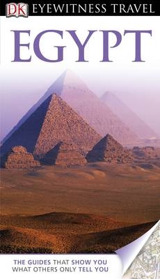 DK Eyewitness Travel Guide: Egypt -  DK Publishing