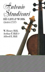 Antonio Stradivari -  Francis A. Davis,  W. H. Hill