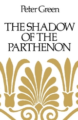 The Shadow of the Parthenon - Peter Green