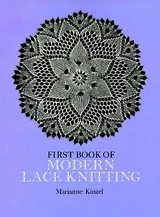 First Book of Modern Lace Knitting -  Marianne Kinzel