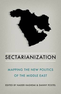 Sectarianization - Nader Hashemi, Danny Postel