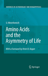 Amino Acids and the Asymmetry of Life - Uwe Meierhenrich