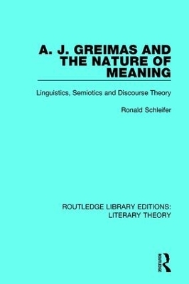 A. J. Greimas and the Nature of Meaning - Ronald Schleifer