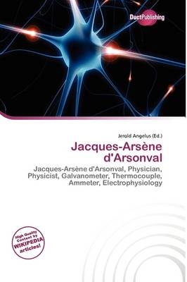 Jacques-Ars Ne D'Arsonval - 