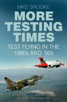 More Testing Times - Wing Commander Mike Brooke