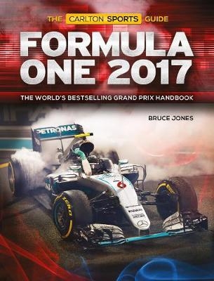 The Carlton Sport Guide Formula One 2017 - Bruce Jones