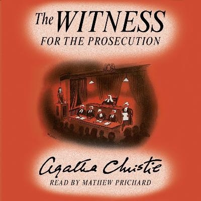 The Witness for the Prosecution - Agatha Christie