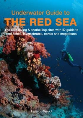 Underwater Guide to the Red Sea -  Lawson Wood