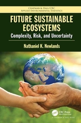 Future Sustainable Ecosystems - Nathaniel K Newlands