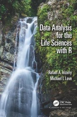 Data Analysis for the Life Sciences with R - Rafael A. Irizarry, Michael I. Love