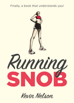 Running Snob - Kevin Nelson