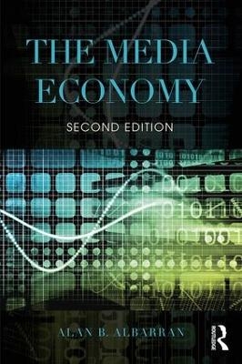 The Media Economy - Alan B. Albarran