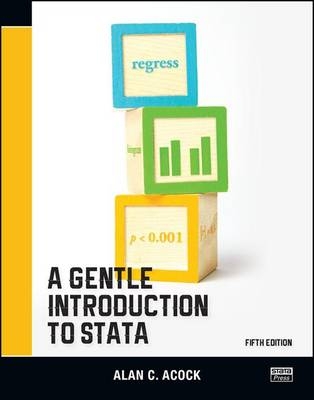 A Gentle Introduction to Stata, Fifth Edition - Alan C. Acock