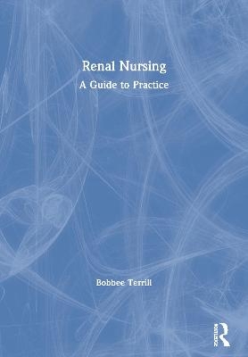 Renal Nursing - Bobbee Terrill