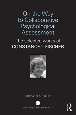 On the Way to Collaborative Psychological Assessment - Constance T Fischer