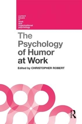 The Psychology of Humor at Work - 