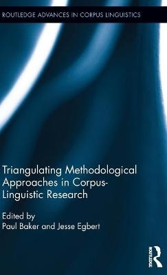 Triangulating Methodological Approaches in Corpus Linguistic Research - 