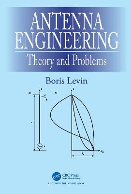 Antenna Engineering - Boris Levin