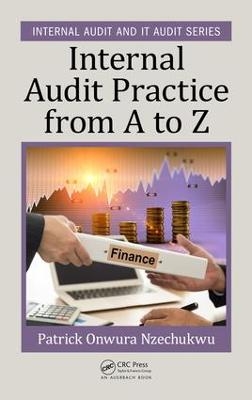 Internal Audit Practice from A to Z - Patrick Onwura Nzechukwu