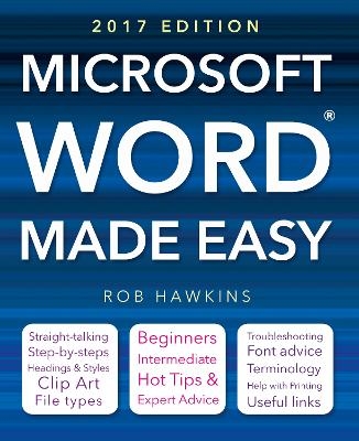 Microsoft Word Made Easy (2017 edition) - Rob Hawkins