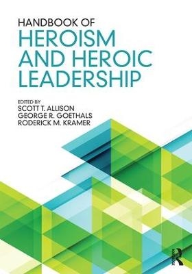 Handbook of Heroism and Heroic Leadership - 