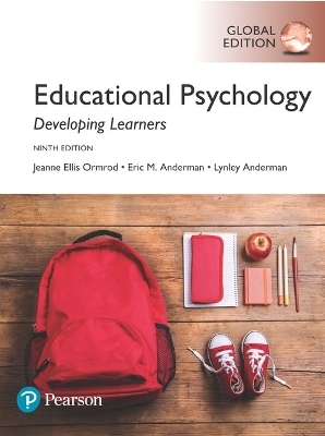 Educational Psychology: Developing Learners, Global Edition - Jeanne Ormrod, Eric Anderman, Lynley Anderman