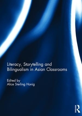 Literacy, Storytelling and Bilingualism in Asian Classrooms - 