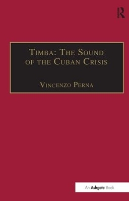 Timba: The Sound of the Cuban Crisis - Vincenzo Perna