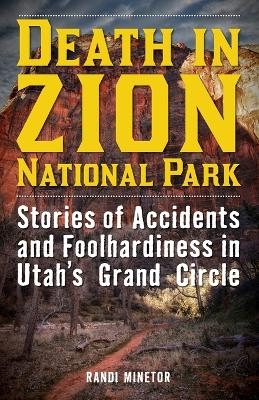 Death in Zion National Park - Randi Minetor