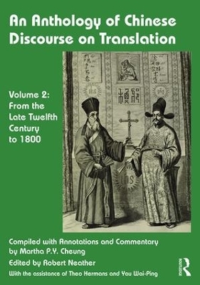 An Anthology of Chinese Discourse on Translation (Volume 2) - Martha Cheung