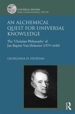 An Alchemical Quest for Universal Knowledge - Georgiana D. Hedesan