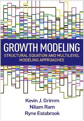 Growth Modeling - Kevin J. Grimm, Nilam Ram, Ryne Estabrook