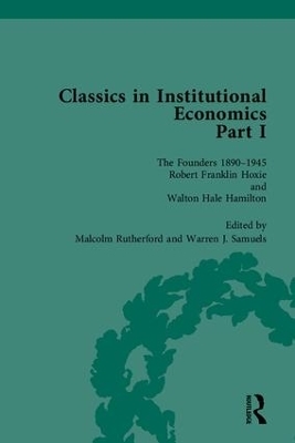 Classics in Institutional Economics, Part I - Warren J Samuels