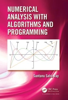 Numerical Analysis with Algorithms and Programming - Santanu Saha Ray