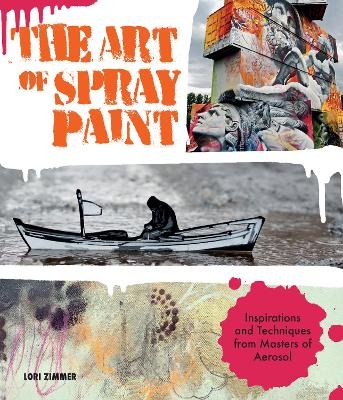 Art of Spray Paint - Lori Zimmer