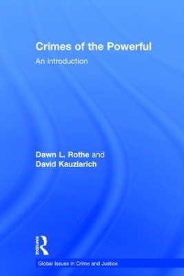 Crimes of the Powerful - Dawn Rothe, David Kauzlarich