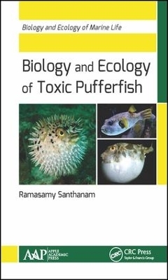 Biology and Ecology of Toxic Pufferfish - Ramasamy Santhanam