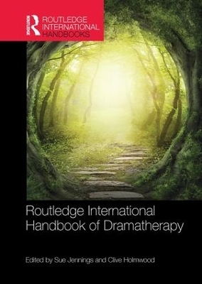 Routledge International Handbook of Dramatherapy - 